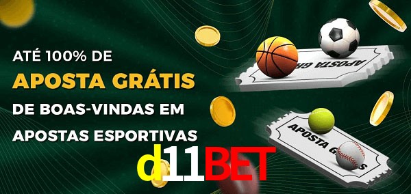 d11bet Ate 100% de Aposta Gratis